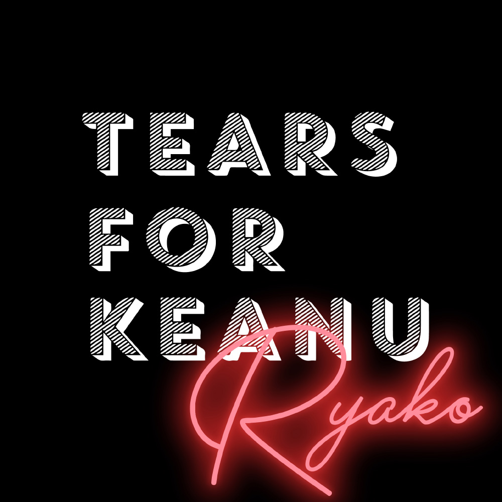 Tears For Keanu cover